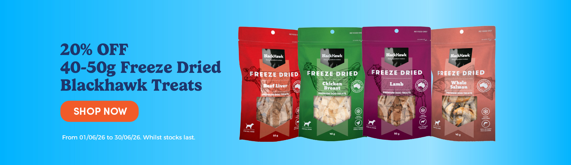 20% off 40-50g Freeze Dried Blackhawk Treats