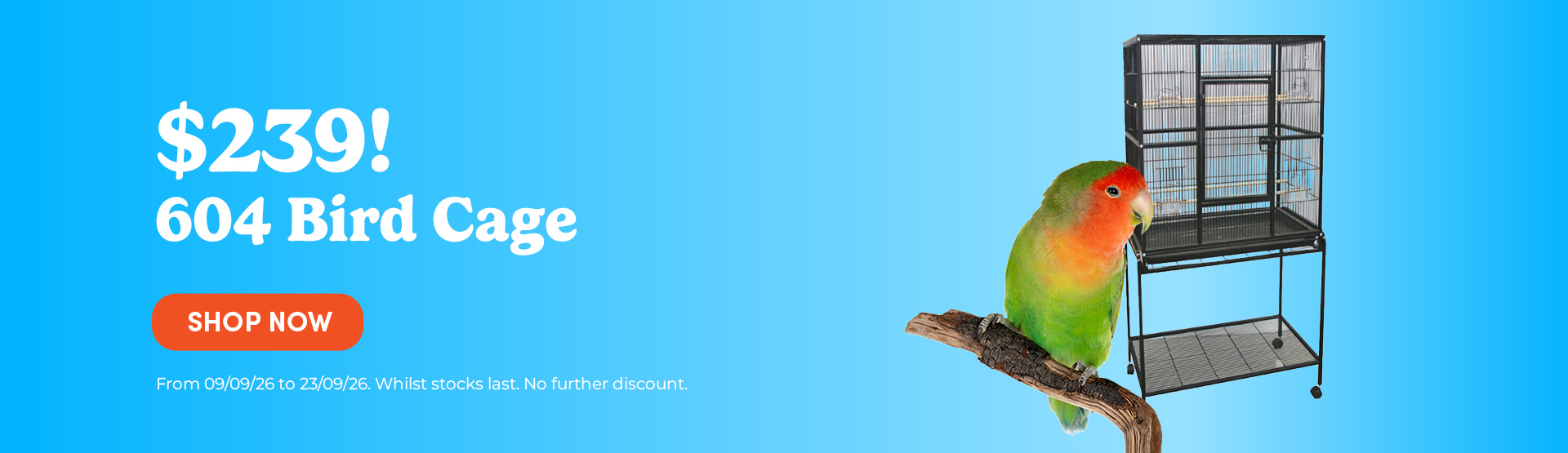 $239 604 Bird Cage